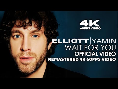 Elliott Yamin - Wait for You (Official Video) [Remastered 4K 60FPS Video]