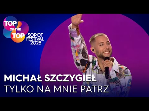MICHAŁ SZCZYGIEŁ - TYLKO NA MNIE PATRZ I TOP of the TOP Sopot Festival