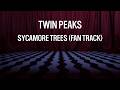 Twin Peaks Sycamore Trees Video