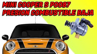 Mini Cooper S P0087 Diagnostico Presion de Combustible. No siempre es la bomba!