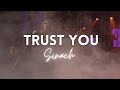 I Trust You