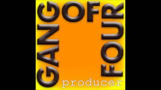 Gang Of Four -  Producer