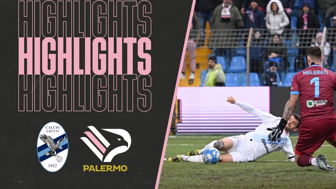 Lecco vs Palermo highlights