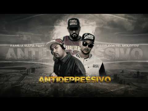 Antidepressivo - Familia Mafia feat Coktel (prod Magis)