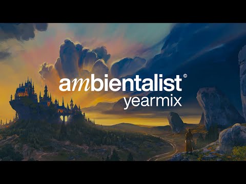 Chillout and Chillstep Mix | The Ambientalist - Quintessence | The Fifth Yearmix