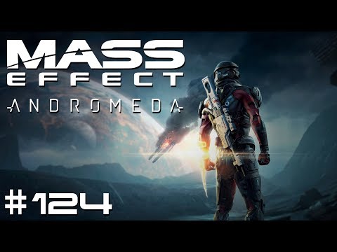Mass Effect: Andromeda - Episode #124 - H-047c