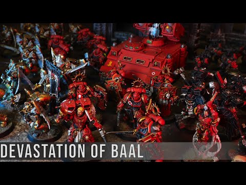 The Devastation of Baal - Warhammer 40k Battle Report