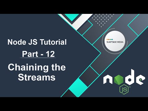 Node JS Tutorial Chaining the Streams