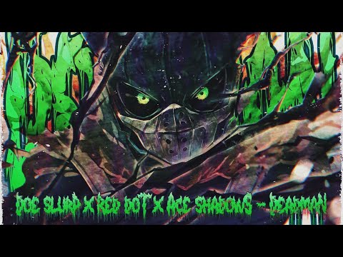 DOE SLURP x RED DOT x ACE SHADOWS - Dead Man