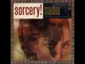 Sabu Martinez - Sorcery