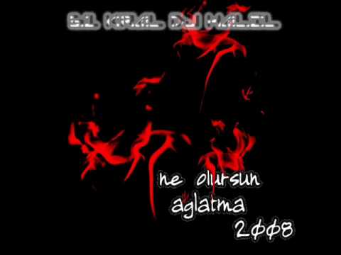 (( 61 KraL Dj HaLıL-Ne Olursun Aglatma-2008 )).wmv