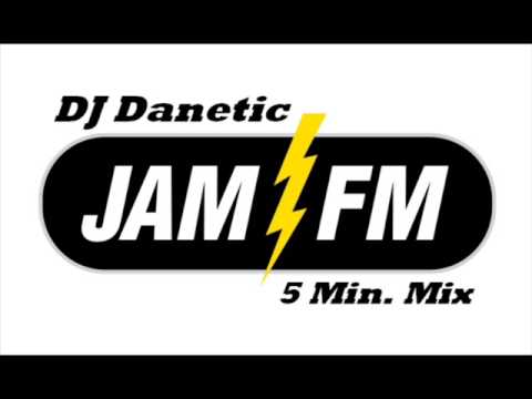 DJ Danetic Jam FM Mix