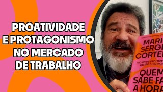 Quem sabe faz a hora! – Mario Sergio Cortella (episódio 2)
