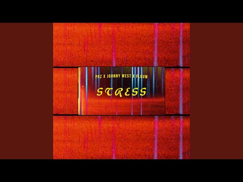 Stress (feat. Flouw & Johnny West)