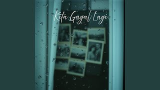 Download lagu Kita Gagal Lagi mp3