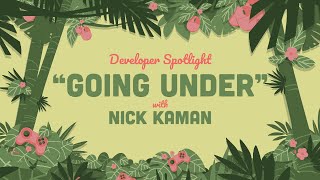 Developer Spotlight: Going Under