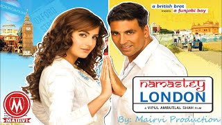 Namastey London Full Movie HD Akshay Kumar & K
