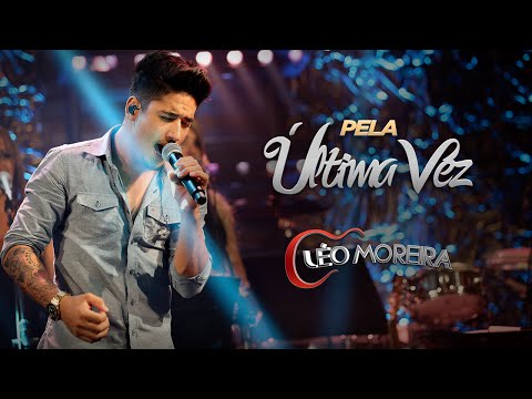 Léo Moreira - Pela Última Vez