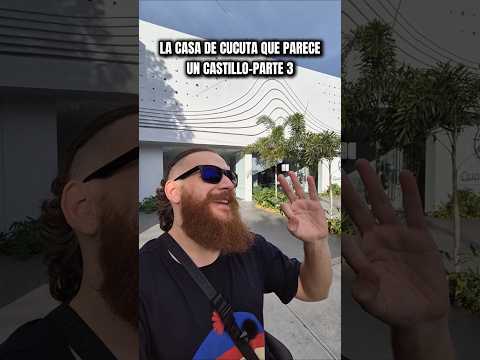 La CASA de cucuta que parece UN CASTILLO (parte 3) #nortedesantander #cucuta