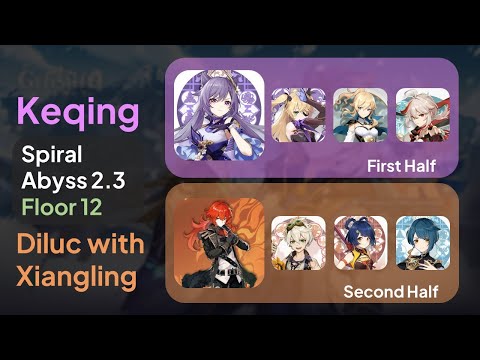 New Spiral Abyss 2.3 Floor 12 9 Stars - Keqing & Diluc with Xiangling - F2P ($0 Spend)