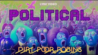 Dirt Poor Robins - Political (Official Audio and Lyrics)