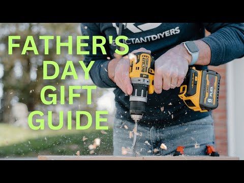 Fathers Day Gift Ideas for Your DIY Dad!