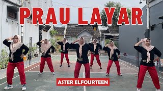 Download lagu SENAM 'PRAU LAYAR' | Aster Elfourteen | Choreo by Ery Lukman mp3