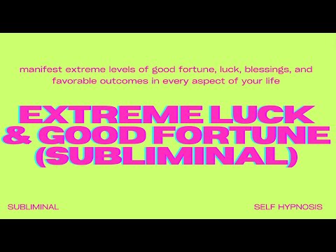 Extreme Luck & Good Fortune (Subliminal) – Manifest Unstoppable Luck & Endless Blessings