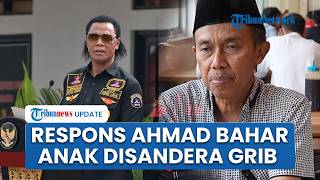 Ahmad Bahar Minta Maaf ke Hercules seusai Rumah Digeruduk GRIB Jaya hingga Sang Anak Disandera