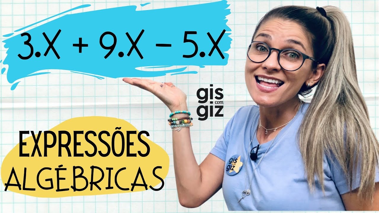 EXPRESSÕES ALGÉBRICAS | REDUÇÃO DE TERMOS SEMELHANTES | \Prof. Gis/