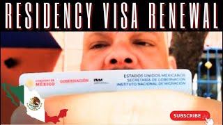 TEMPORARY RESIDENCY VISA RENEWAL in MEXICO - 3 more years!! (Visa de residencia temporal)