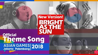 Bright As The Sun - Cover by Japanese Korean Thailand! Official Song Asian Games 2018 (FMV MIX)