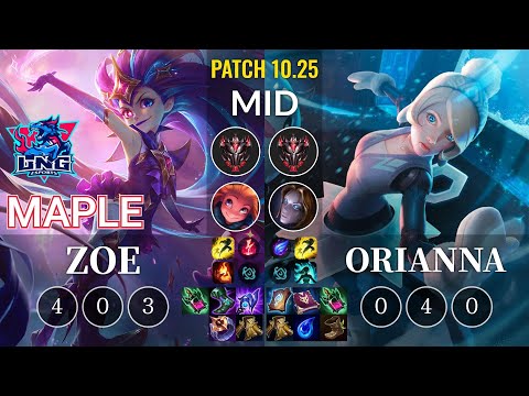 LNG Maple Zoe vs Orianna Mid - KR Patch 10.25