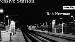 Rob Newman - Progressive Station (Progressive House) (2011)