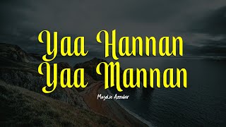 Download lagu YA HANNAN YA MANNAN | Majelis Az Zahir | Lirik & Terjemah mp3 Download lagu YA HANNAN YA MANNAN | Majelis Az Zahir | Lirik & Terjemah mp3