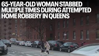65-Year-Old woman stabbed multiple times during attempted home robbery in Queens