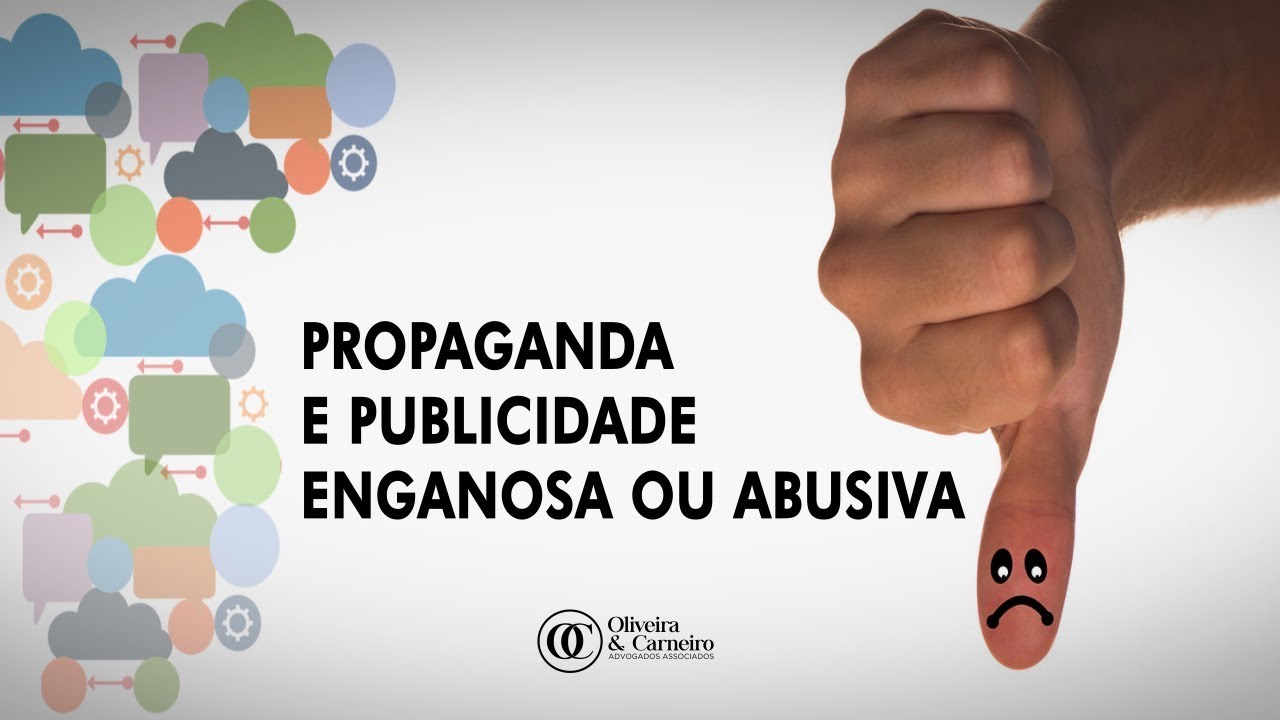 PROPAGANDA E PUBLICIDADE ENGANOSA OU ABUSIVA