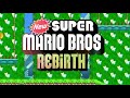 New Super Mario Bros Rebirth Trailer Super Mario Maker 2 Super World