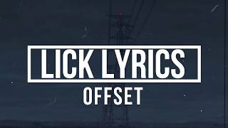 Lick (Lyrics) - Offset (FATHER OF 4 Album)