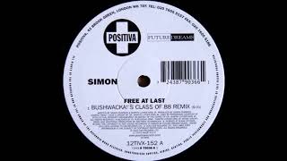 Simon ‎– Free At Last (Bushwacka!'s Class Of 88 Remix) [HD]