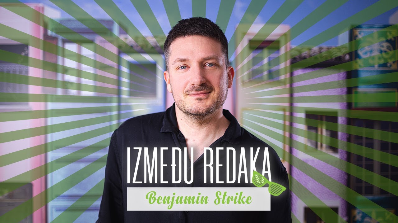 Između redaka #77 - Benjamin Strike