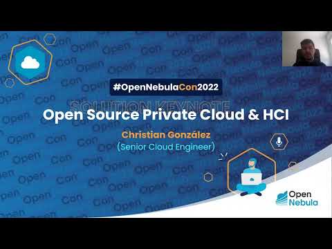 OpenNebulaCon2022 - SOLUTION KEYNOTE - Open Source Private Cloud & HCI