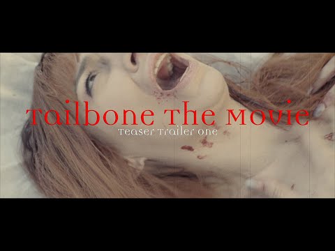 Tailbone Movie Teaser Trailer One