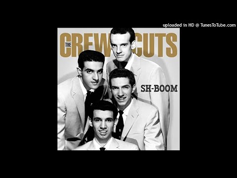 The Crew cuts-Sh- Boom(1954,Remastered)