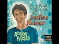Johnathan Richman⭐@ction Packed,the Best of Jonathan⭐Parties In The USA.⭐...((2002))