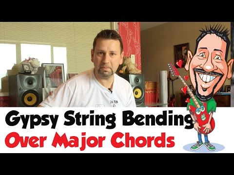 Gypsy String Bending  Over Major Chords