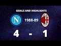 Napoli vs Milan 4-1 1988-89 GOALS AND HIGHLIGHTS