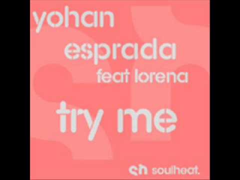 Yohan Esprada feat. Loréna - Try me (Main Mix) | Soulheat Records