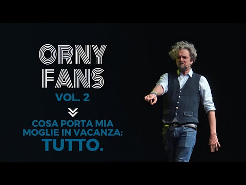 Orny Fans Vol.2 - ogni vacanza con mia moglie è un trasloco