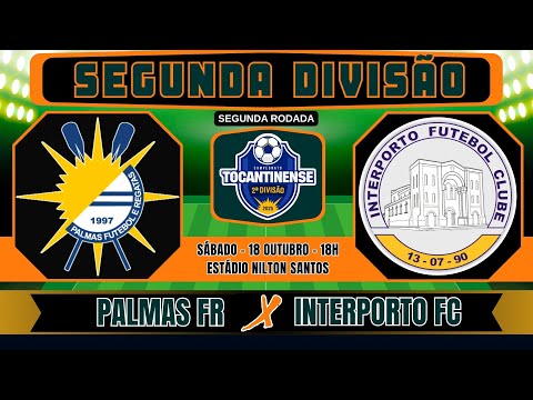 Palmas FR X Interporto FC | TOCANTINENSE SEGUNDA DIVISÃO 2025